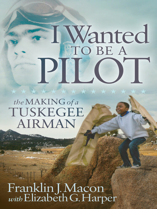 Title details for I Wanted to Be a Pilot by Franklin J. Macon - Available